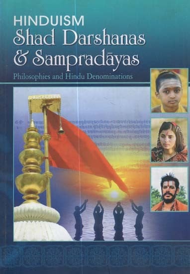 Hinduism Shad Darshanas & Sampradayas (Philosophies and Hindu Denominations)
