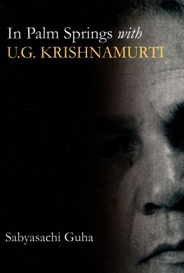 In Palm Springs with U.G. Krishnamurti