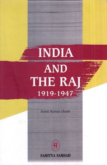 India and The Raj 1919- 1947
