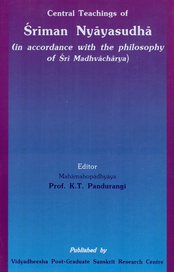 Central Teachings Of Sriman Nyayasudha (In Accordance With The Philosophy Of Sri Madhvacharya)