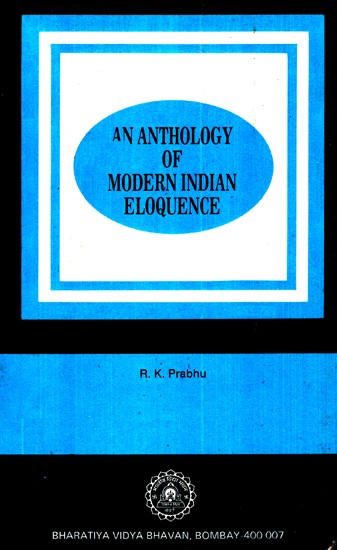 An Anthology Of Modern Indian Eloquence