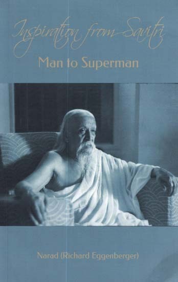 Inspiration From Savitri (Man to Superman)