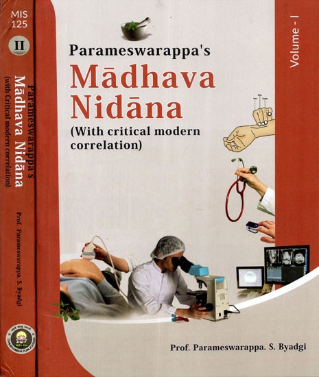 Parameswarappa's Madhava Nidana: With Critical Modern Correlation (Set of Two Volumes)