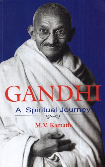 Gandhi (A Spiritual Journey)