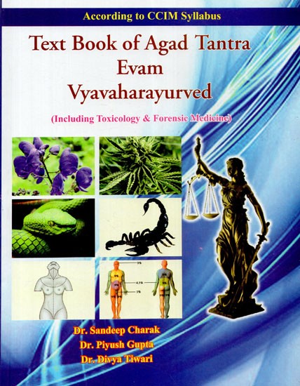 Text Book of Agad Tantra Evam Vyavaharayurved (Including Toxicology & Forensic Medicine)