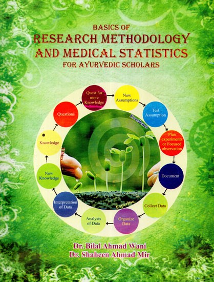 Basics of Research Methodology and Medical Statistics For Ayurvedic Scholars