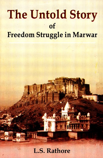 The Untold Story Of Freedom Struggle In Marwar
