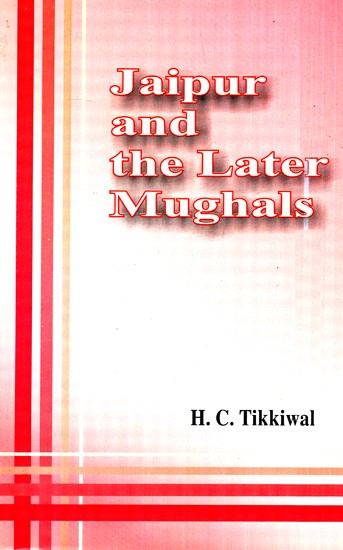 Jaipur And The Later Mughals