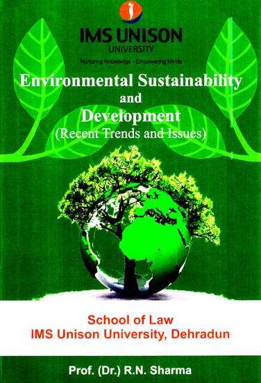 Environmental Sustainability And Development (Recent Trends And Issues)