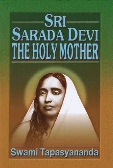 Sri Sarada Devi The Holy Mother