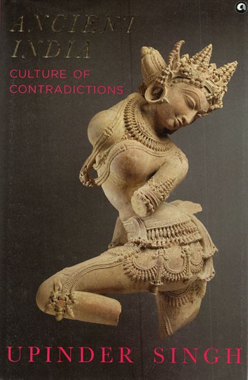 Ancient India- Culture of Contradictions