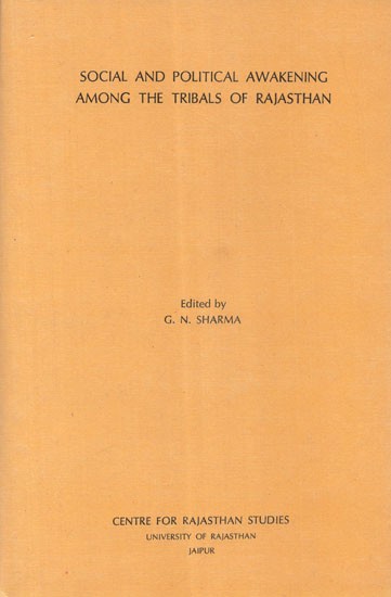 Social And Political Awakening Among The Tribals Of Rajasthan (An Old and Rare Book)