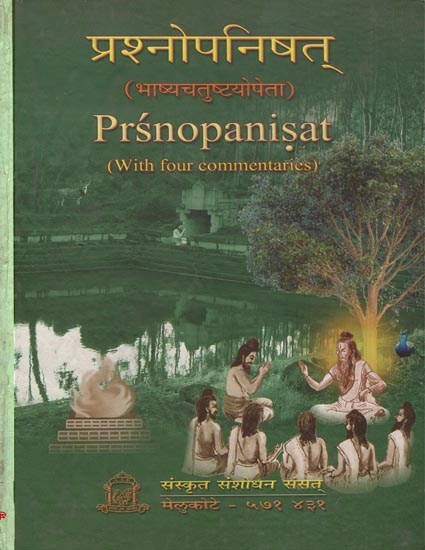 प्रश्नोपनिषत्: Prsnopanisat (With Four Commentaries)