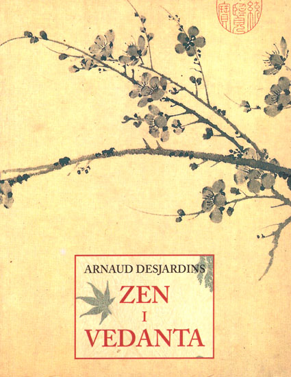Arnuaud Desardin- Zen I Vedanta (Spanish)