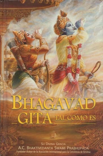 Bhagavad Gita Tal Como Es - Bhagavad Gita As It Is (In Spanish)