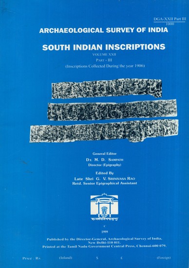 South Indian Inscriptions- Inscriptions Collected During the Year 1906 (Vol-XXII, Part-III)