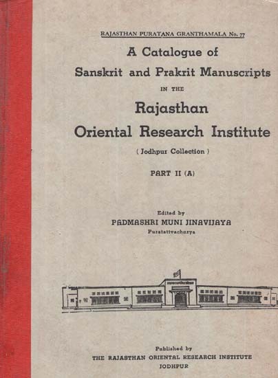 A Catalogue of Sanskrit and Prakrit Manuscripts (An Old and Rare Book)