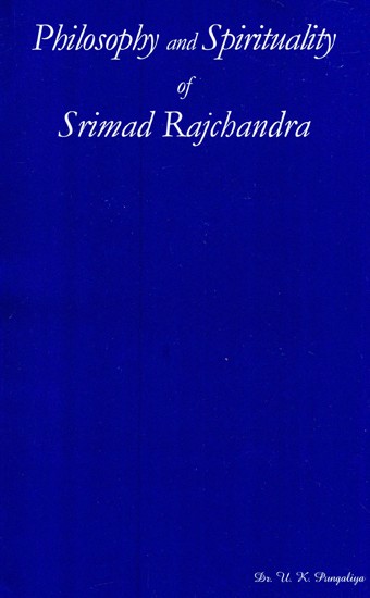 Philosophy and Spirituality of Srimad Rajchandra