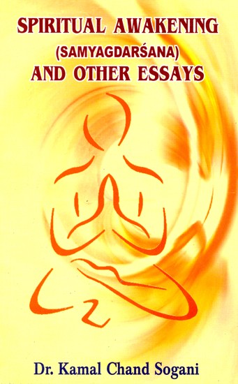 Spiritual Awakening and Other Essays (Samyagdarsana)