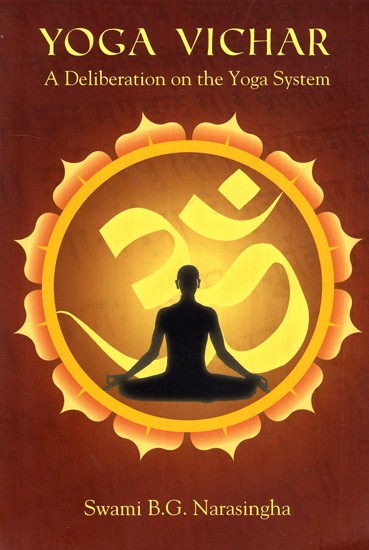 Yoga Vichar - A Deliberation on the Yoga System