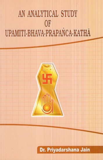 An Analytical Study of Upamiti-Bhava-Prapanca-Katha