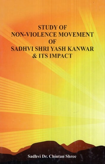 Study of Non-Violence Movement of Sadhvi Shri Yash Kanwar & Its Impact