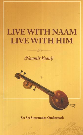 Live With Naam Live With Him (Naamir Vani)