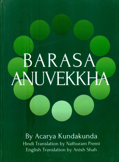 Acarya Kundakunda's Barasa Anuvekkha