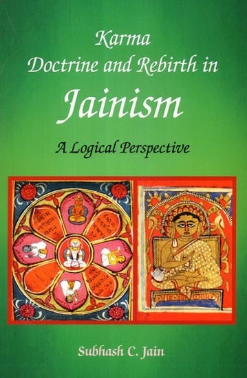Karma Doctrine and Rebirth in Jainism- A Logical Perspective
