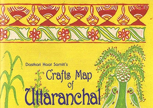 Crafts Map of Uttaranchal- Crafts & Textiles of Uttaranchal