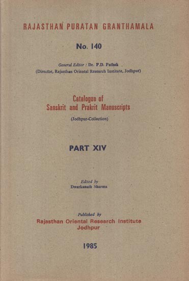 Catalogue of Sanskrit and Prakrit Manuscripts- Jodhpur Collection Part- XIV (An Old and Rare Book)