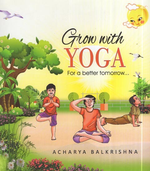 Grow with Yoga For a Better Tomorrow
