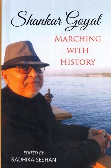 Shankar Goyal Marching with History