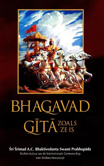 Bhagavad Gita Zoals Ze Is - Bhagavad Gita As It Is (Dutch)