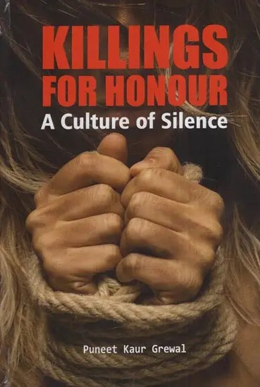 Killings for Honour - A Culture of Silence
