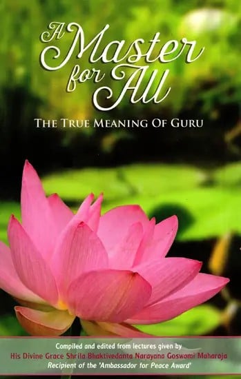A Master For All- The True Meaning of Guru
