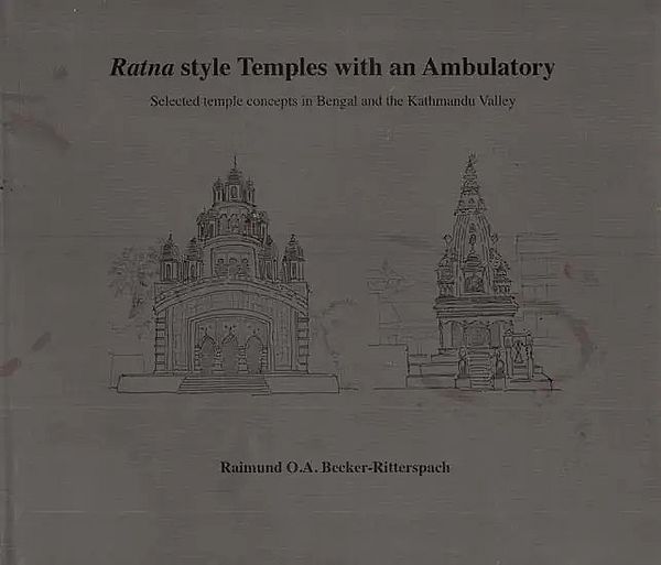 Ratna Style Temples With An Ambulatory- Selected Temple Concepts in Bengal and The Kathmandu Valley