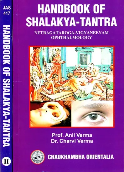 Handbook of Shalakya  Tantra (Set of 2 Volumes)