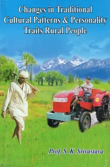 Changes in Traditional Cultural Patterns & Personality Traits Rural People
