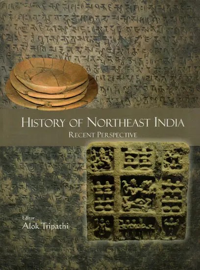 History of Northeast India- Recent Perspective