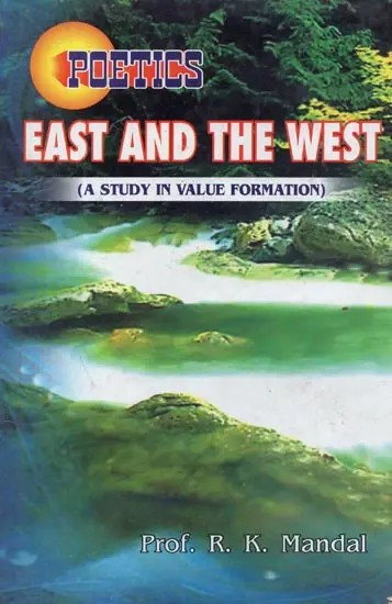 Poetics : East and the West (A Study in Value Formation)