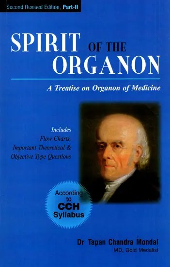 Spirit of the Organon Part-II (A Treatise on Organon of Medicine)