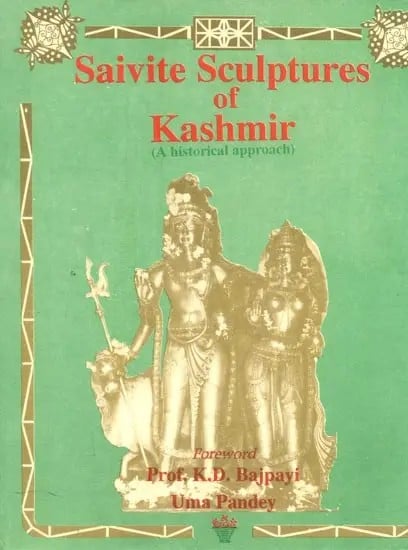 Saivite Sculptures of Kashmir- A Historical Approach (An Old and Rare Book)