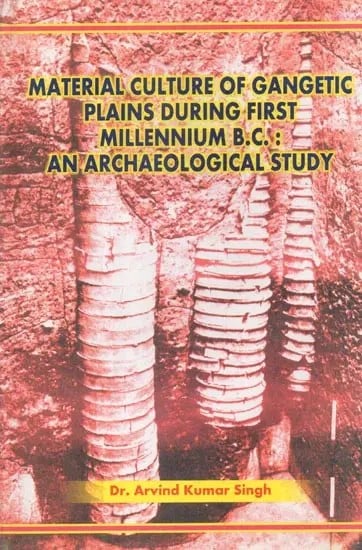 Material Culture of Gangetic Plains During First Millennium B.C- An Archaeological Study