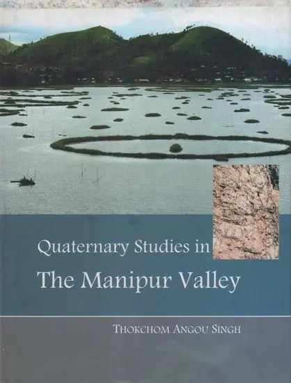 Quaternary Studies in The Manipur Valley