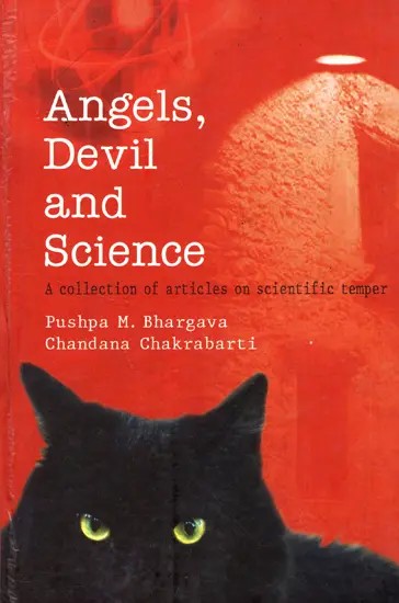 Angels, Devil and Science - A Collection of Articles on Scientific Temper