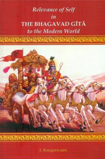 Relevance of Self in The Bhagavad Gita to the Modern World
