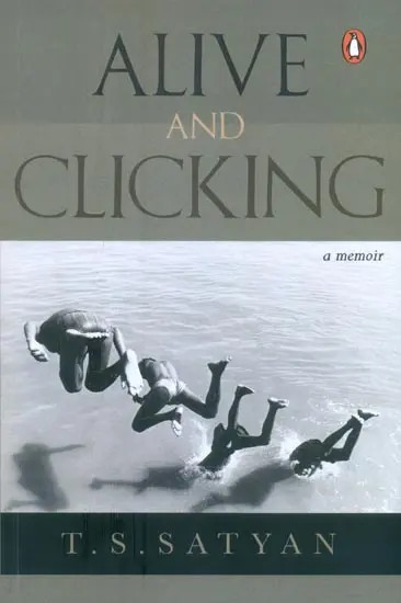 Alive and Clicking- A Memoir