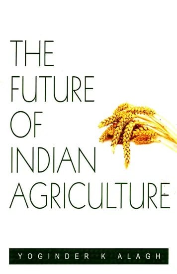 The Future of Indian Agriculture