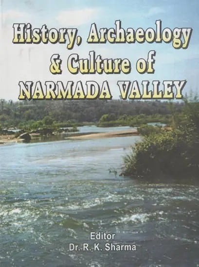 History, Archaeology & Culture of Narmada Valley